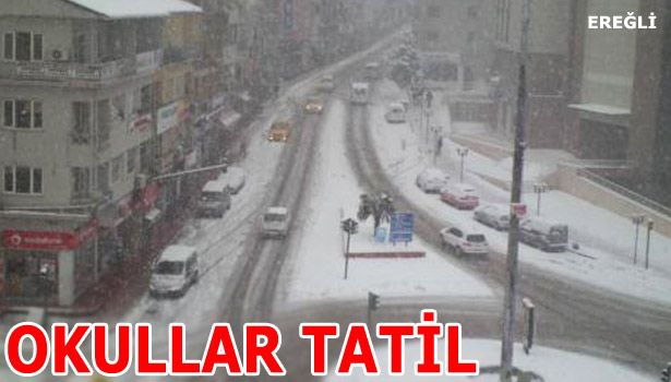 EREĞLİ'DE OKULLAR TATİL