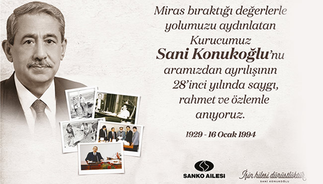 Anadolu’da Sanayileşmenin Öncülerinden SANİ KONUKOĞLU ANILIYOR…
