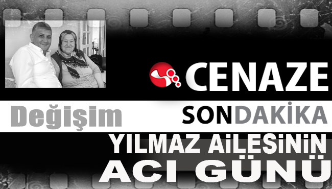 Yılmaz Ailesinin acı günü