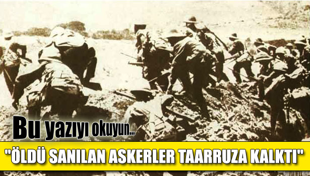 "ÇANAKKALE ŞEHİTLERİNİN CENAZELERİ ÇÜRÜMEDİ"