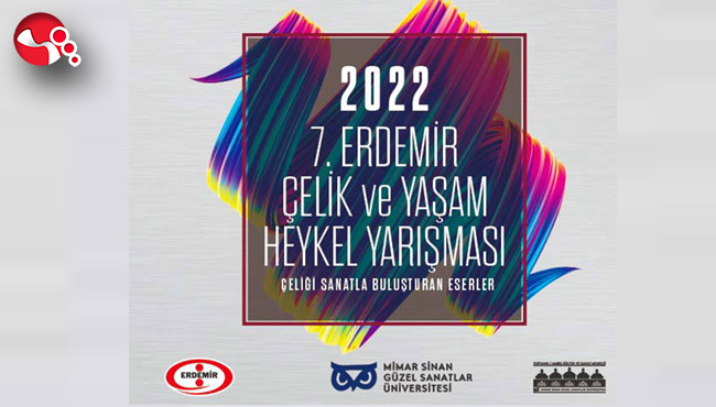 7.Erdemir Çelik ve Yaşam Heykel Yarışması başlıyor…