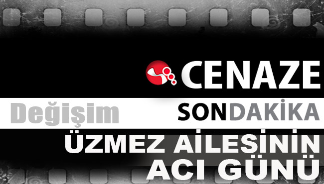 Üzmez Ailesinin acı günü