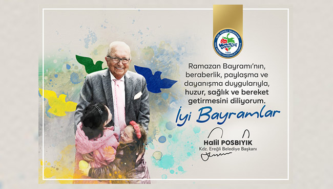 Başkan Posbıyık'ın Ramazan Bayramı mesajı...