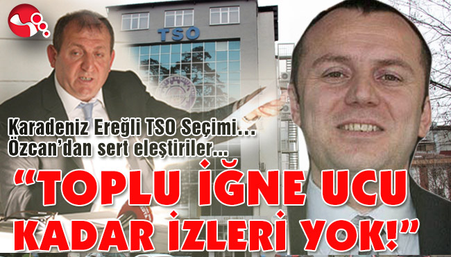 “TOPLU İĞNE UCU KADAR İZLERİ YOK!”