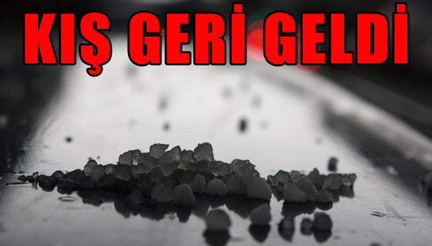 KAR BEKLENİRKEN DOLU YAĞDI