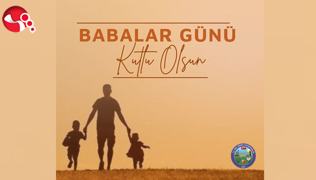 Kaymakam Yapıcı, Babalar Günü mesajı...