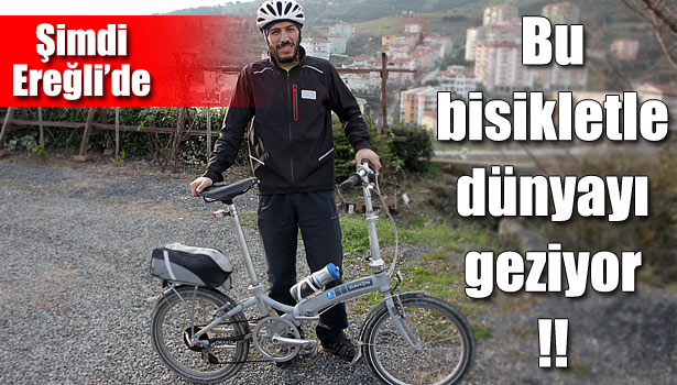 BEŞ FARKLI BİSİKLETİYLE TÜRKİYE'Yİ GEZİYOR