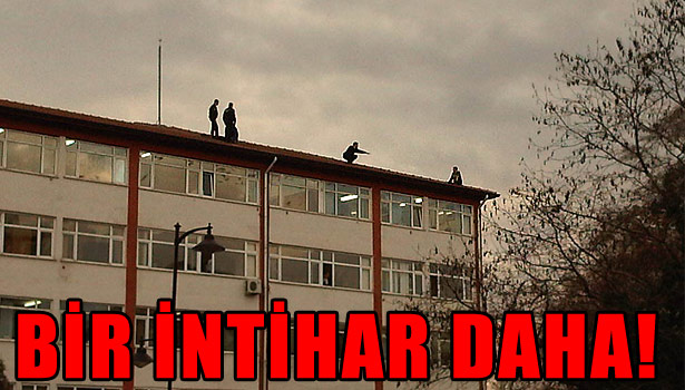 BİR İNTİHAR VAKASI DAHA