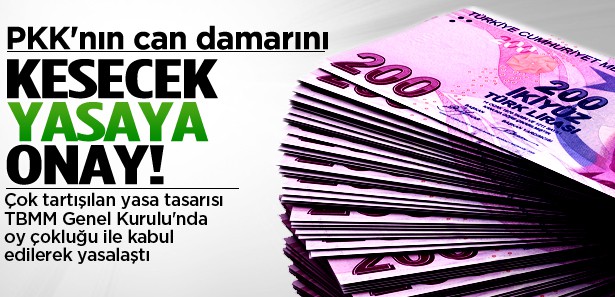 PKK'NIN CAN DAMARINI KESECEK TASARI YASALAŞTI