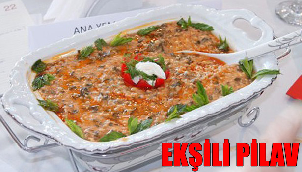 KASTAMONU'NUN EKŞİLİ PİLAVI