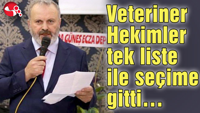 Veteriner Hekimler tek liste ile seçime gitti…