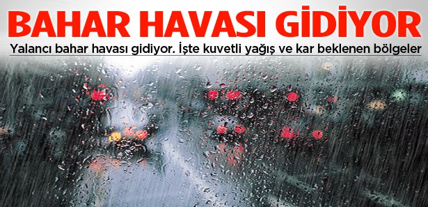 KUVVETLİ YAĞIŞ VE KARIN BEKLENDİĞİ BÖLGELER