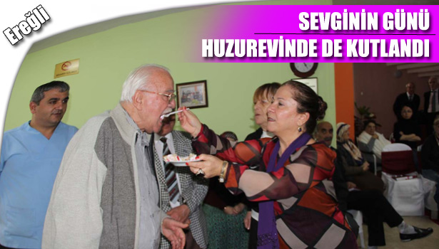 HUZUREVİNDE SEVGİLİLER GÜNÜ COŞKUSU