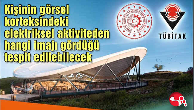 Kişinin görsel korteksindeki elektriksel aktiviteden hangi imajı gördüğü tespit edilebilecek
