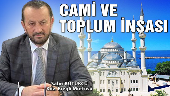 CAMİ VE TOPLUM İNŞASI