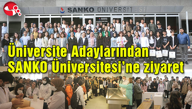 Üniversite Adaylarından SANKO Üniversitesi’ne ziyaret