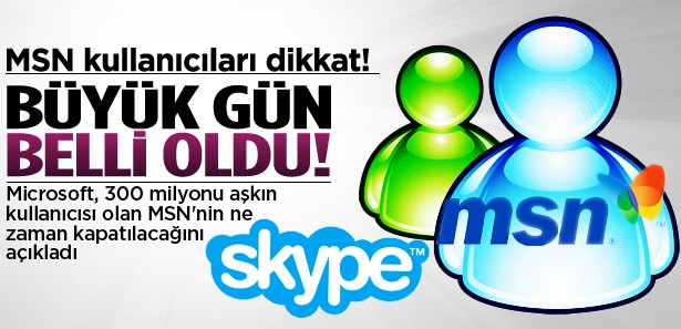 MSN'NİN KAPANACAĞI TARİH BELLİ OLDU!