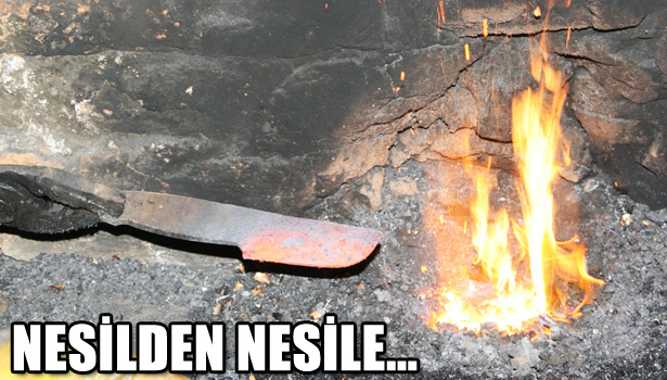 YEDİ KUŞAKTIR DEVAM EDEN BİR MESLEK: BIÇAKÇILIK