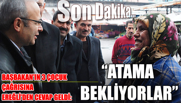 "SELAMIMI SÖYLE BAŞBAKAN'IMA"