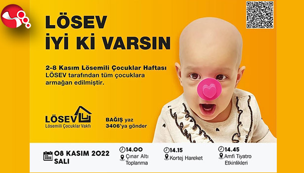 LÖSEV etkinliklerine davetlisini<!..