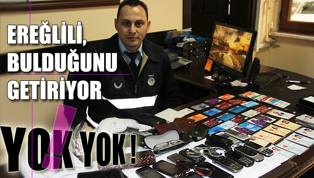 ZABITA MÜDÜRLÜĞÜ, KAYIP EŞYA BÜROSU GİBİ !!