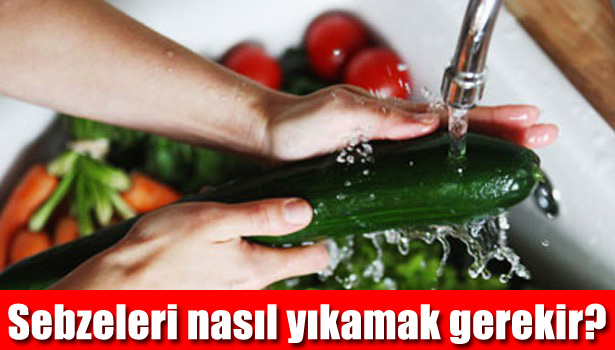SEBZELER NASIL YIKANMALI?