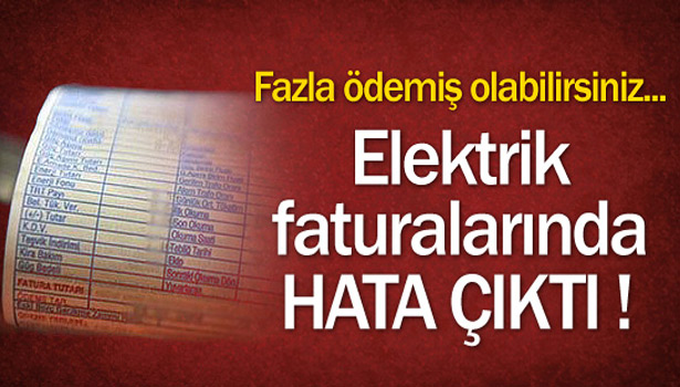 ELEKTRİK FATURASINDA FAZLA VAR !