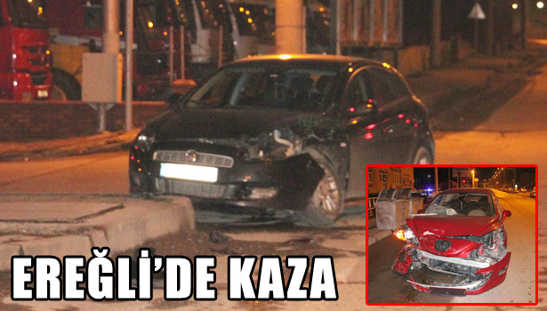 EREĞLİ'DE TRAFİK KAZASI: 1 YARALI