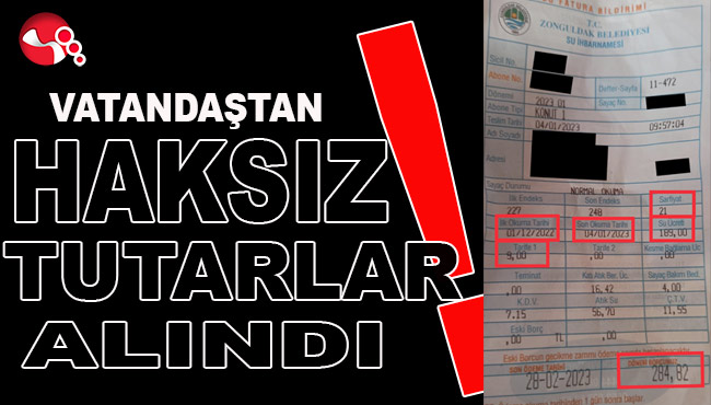 VATANDAŞTAN HAKSIZ TUTARLAR ALINDI!..