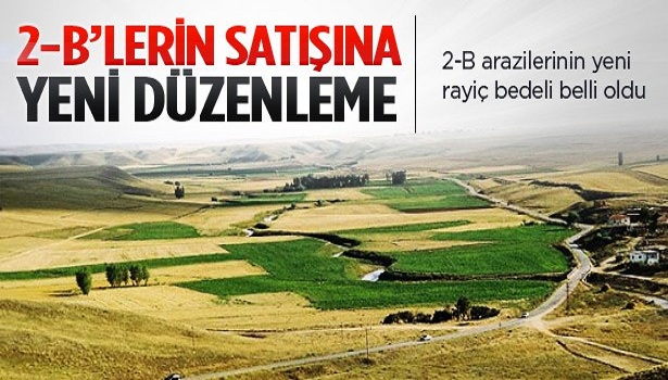 2-B ARAZİLERİ İLE İLGİLİ MECLİS'TE YENİ DÜZENLEME