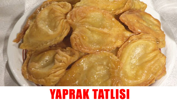 YAPRAK TATLISI TARİFİ