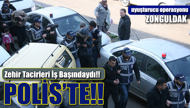 UYUŞTURUCU OPERASYONU