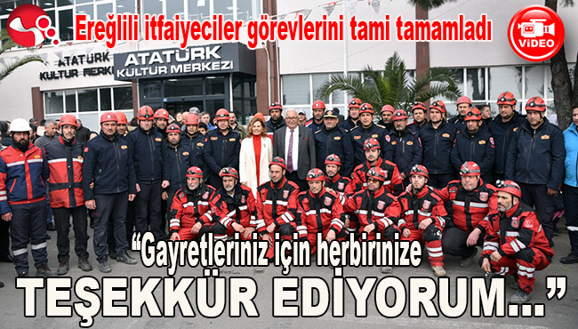 Ereğlili İtfaiyeciler görevlerini tamamlayıp döndüler.