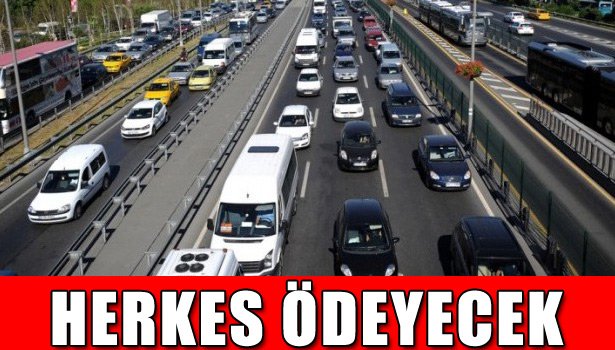 TÜM ARAÇ SAHİPLERİ 20 TL ÖDEYECEK!