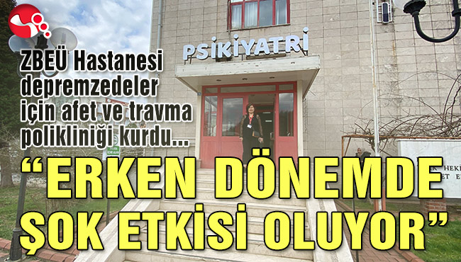 “ERKEN DÖNEMDE ŞOK ETKİSİ OLUYOR”