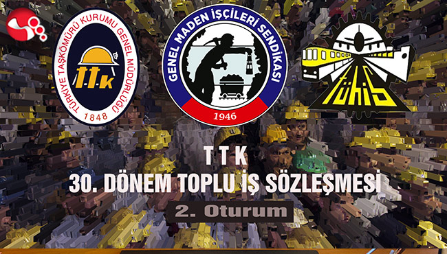 TTK TİS Görüşmelerinde 53 madde kabul edildi