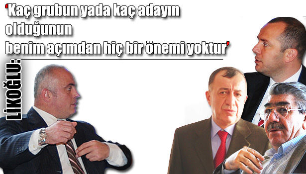 LİKOĞLU'NDAN YENİ AÇIKLAMA