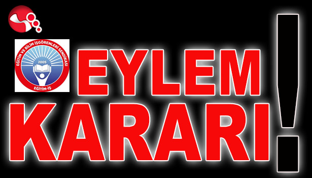 Eğitimcilerin EYLEM KARARI!