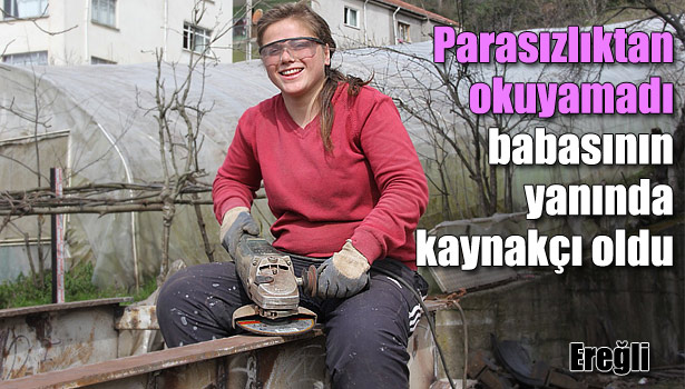 KAYNAKÇI USTALARA TAŞ ÇIKARTIYOR