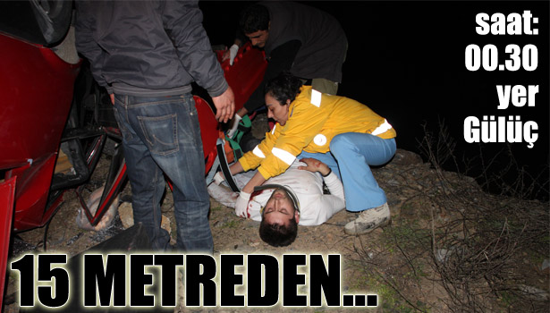 DEREYE UÇTU... 3 YARALI...