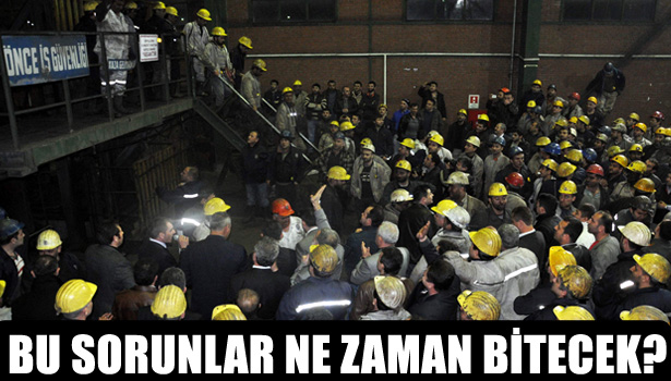 MADEN İŞÇİLERİ, 12 SAAT SONRA OCAKTAN ÇIKTI