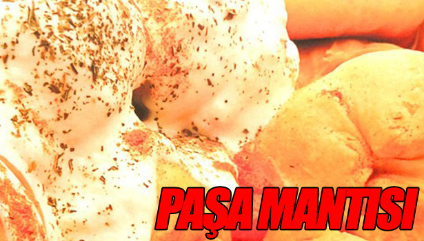 KAYSERİ'NİN PAŞA MANTISI NASIL YAPILIR?