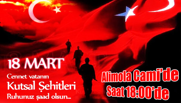 18 MART ŞEHİTLER GÜNÜ VE ÇANAKKALE ZAFERİNİN YILDÖNÜMÜ