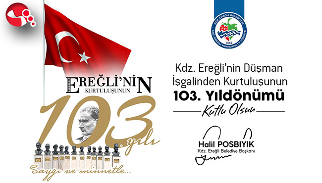 Başkan Posbıyık, Kdz. Ereğli’nin Kurtuluşunun 103. Yılını Kutladı...