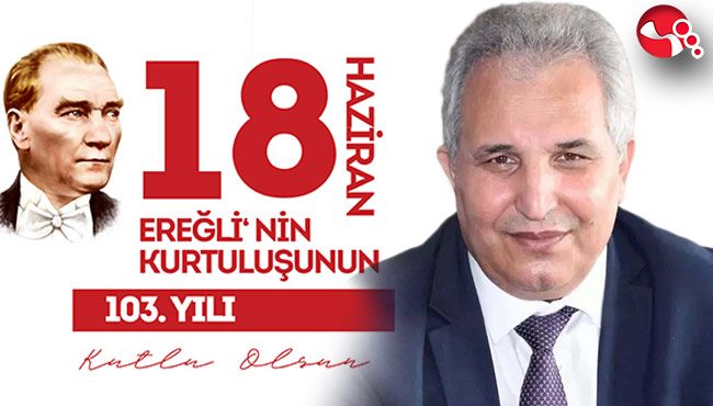 “Kdz. Ereğli’nin 103. Kurtuluş Yılı Kutlu Olsun”