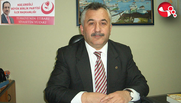 BBP İlçe Başkanı Karaoğlu: "Karadeniz Ereğli il olursa…”