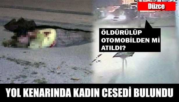 DÜZCE'DE ŞÜPHELİ ÖLÜM...