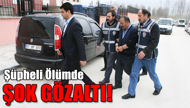 GÖZALTINA ALINAN ŞAHIS ADLİYEYE SEVK EDİLDİ