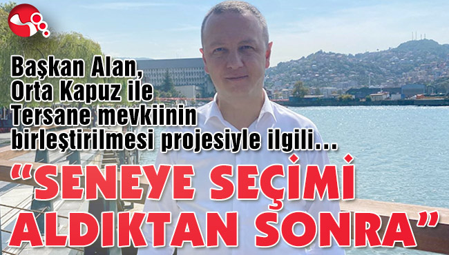 “SENEYE SEÇİMİ ALDIKTAN SONRA”