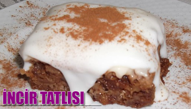 İNCİR TATLISI TARİFİ